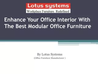Enhance Your Office Interior With The Best Modular Office Furniture
