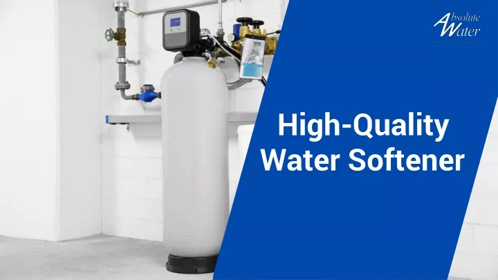 high quality water softener