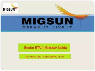Migsun Vilaasa Sector Eta 2, Greater Noida