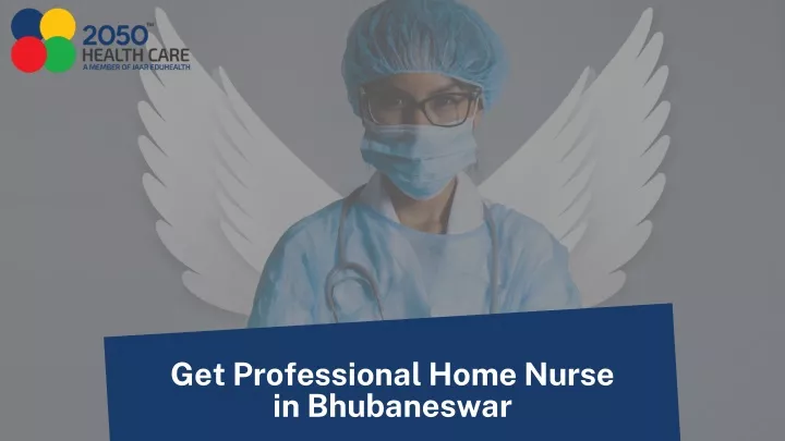 get professional home nurse in bhubaneswar