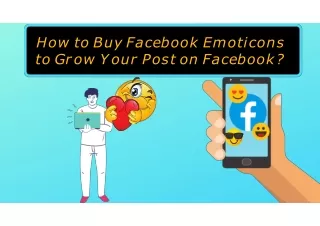 How to Buy Facebook Emoticons to Grow Your Post on Facebook?