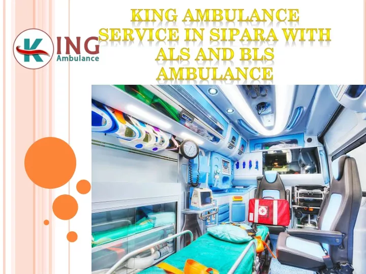 king ambulance service in sipara with als and bls ambulance