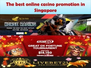 Are you looking for the best online casino promotion in Singapore?