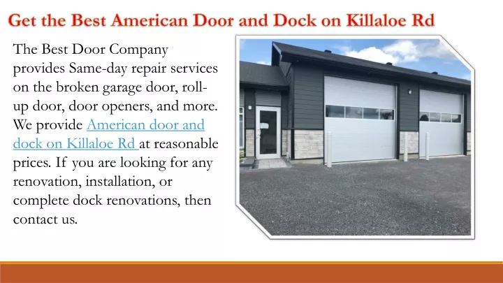 get the best american door and dock on killaloe rd