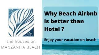 Why Beach Airbnb is better than hotel