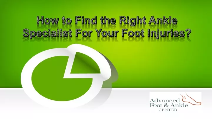 how to find the right ankle specialist for your foot injuries