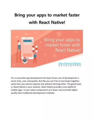 Bring your apps to market faster with React Native!