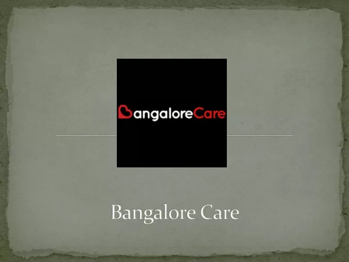 bangalore care