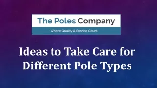 Ideas to Take Care for Different Pole Types