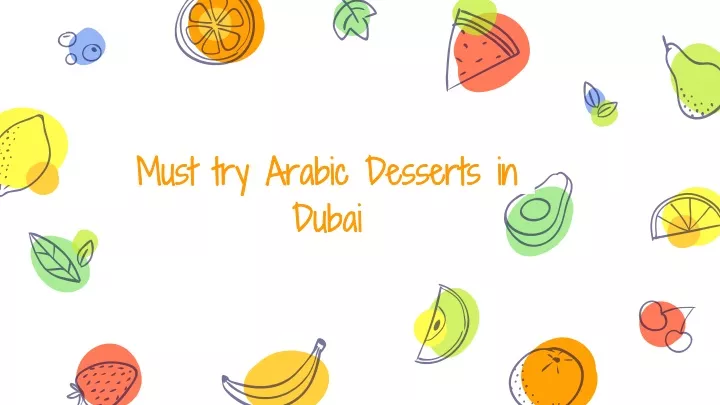 must try arabic desserts in dubai