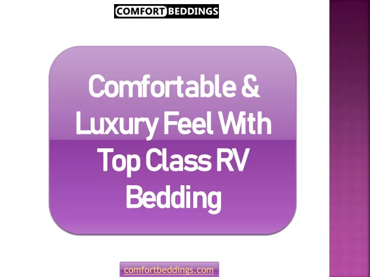 comfortable luxury feel with top class rv bedding