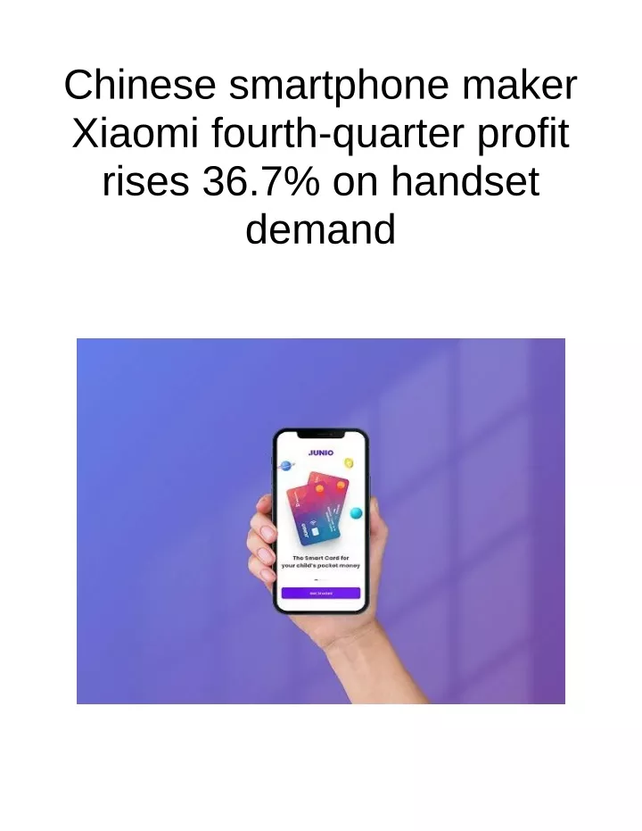 chinese smartphone maker xiaomi fourth quarter