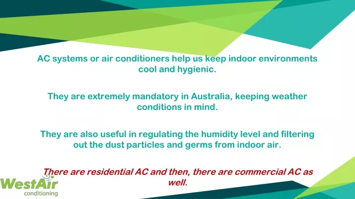 ac systems or air conditioners help us keep