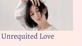 unrequited love