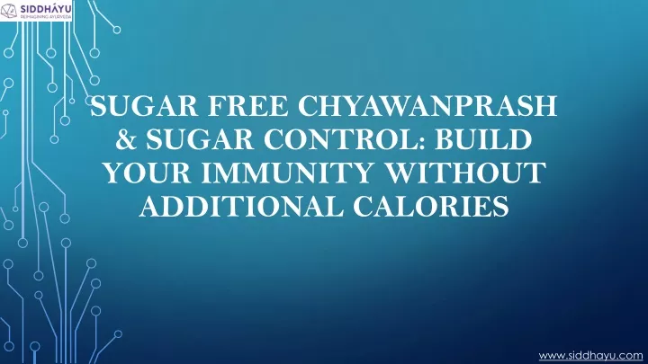 sugar free chyawanprash sugar control build your immunity without additional calories