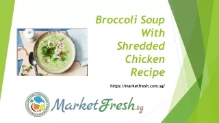 Broccoli Soup With Shredded Chicken Recipe
