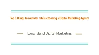 Top 5 things to consider while choosing a Digital Marketing   Agency | Long Island Digital Marketing