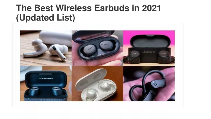 the best wireless earbuds in 2021 updated list