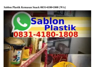 Sablon Plastik Kemasan Snack Ô831_418Ô_18Ô8(whatsApp)