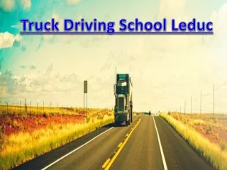 truck driving school leduc