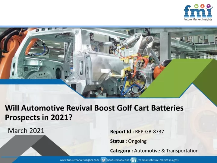 will automotive revival boost golf cart batteries prospects in 2021
