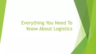 everything you need to know about logistics