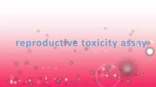reproductive toxicity assay