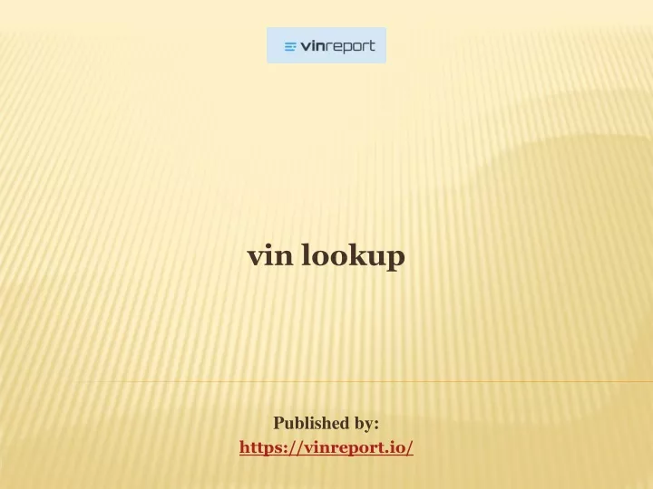 vin lookup published by https vinreport io