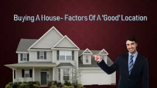Buying A House- Factors Of A 'Good' Location
