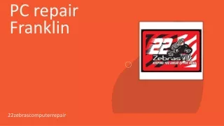 PC repair Franklin | 22 Zebras Computer Repair