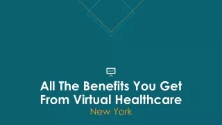 All The Benefits You Get From Virtual Healthcare