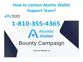 Atomic Wallet Support Phone Number  1-810-355-4365