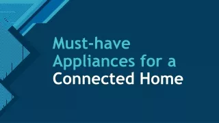 must have appliances for a connected home