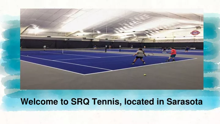 welcome to srq tennis located in sarasota