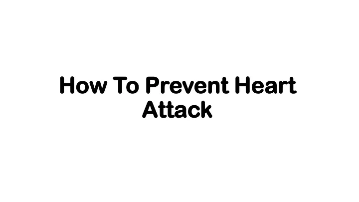 how to prevent heart attack