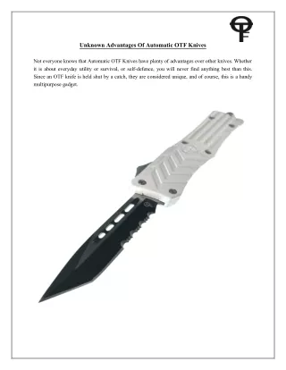 Unknown Advantages Of Automatic OTF Knives