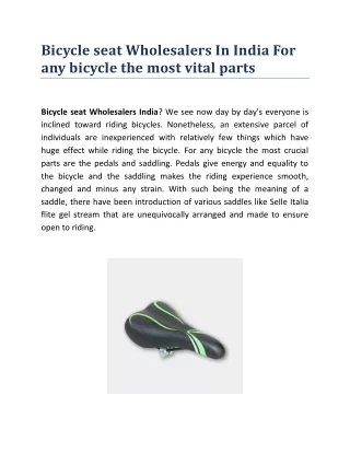 Bicycle seat Wholesalers In India For any bicycle the most vital parts