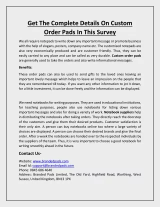 get the complete details on custom order pads