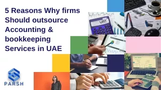 5 Reasons Why firms should outsource Accounting & bookkeeping Services in UAE