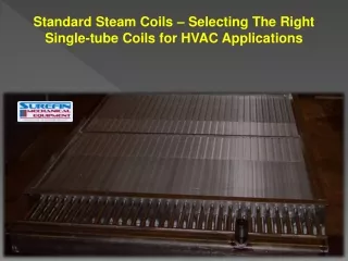 Standard Steam Coils – Selecting The Right Single-tube Coils for HVAC Applications