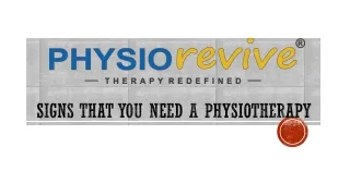 signs that you need a physiotherapy