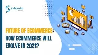 future of ecommerce how ecommerce will evolve