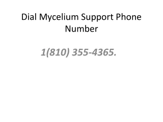 Dial Mycelium Support Phone Number 1(810) 355-4365.
