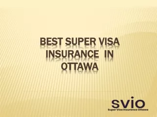 Best Super Visa Insurance In Ottawa