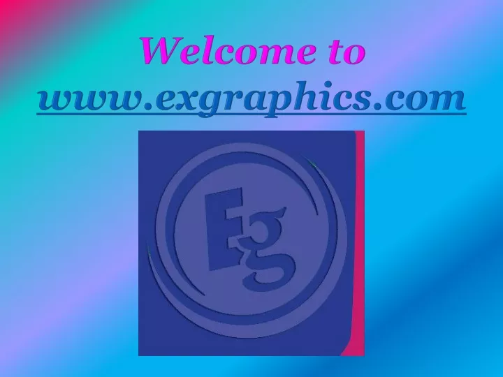 welcome to www exgraphics com