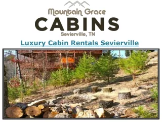 Luxury Cabin Rentals Sevierville