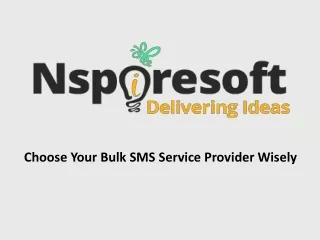 Choose Your Bulk SMS Service Provider Wisely