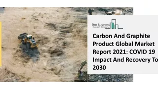 carbon and graphite product global market report