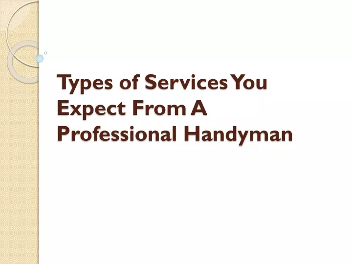 types of services you expect from a professional
