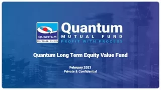 Quantum Long Term Equity Value Fund (QLTEVF): Quantum’s Flagship Fund since 2006